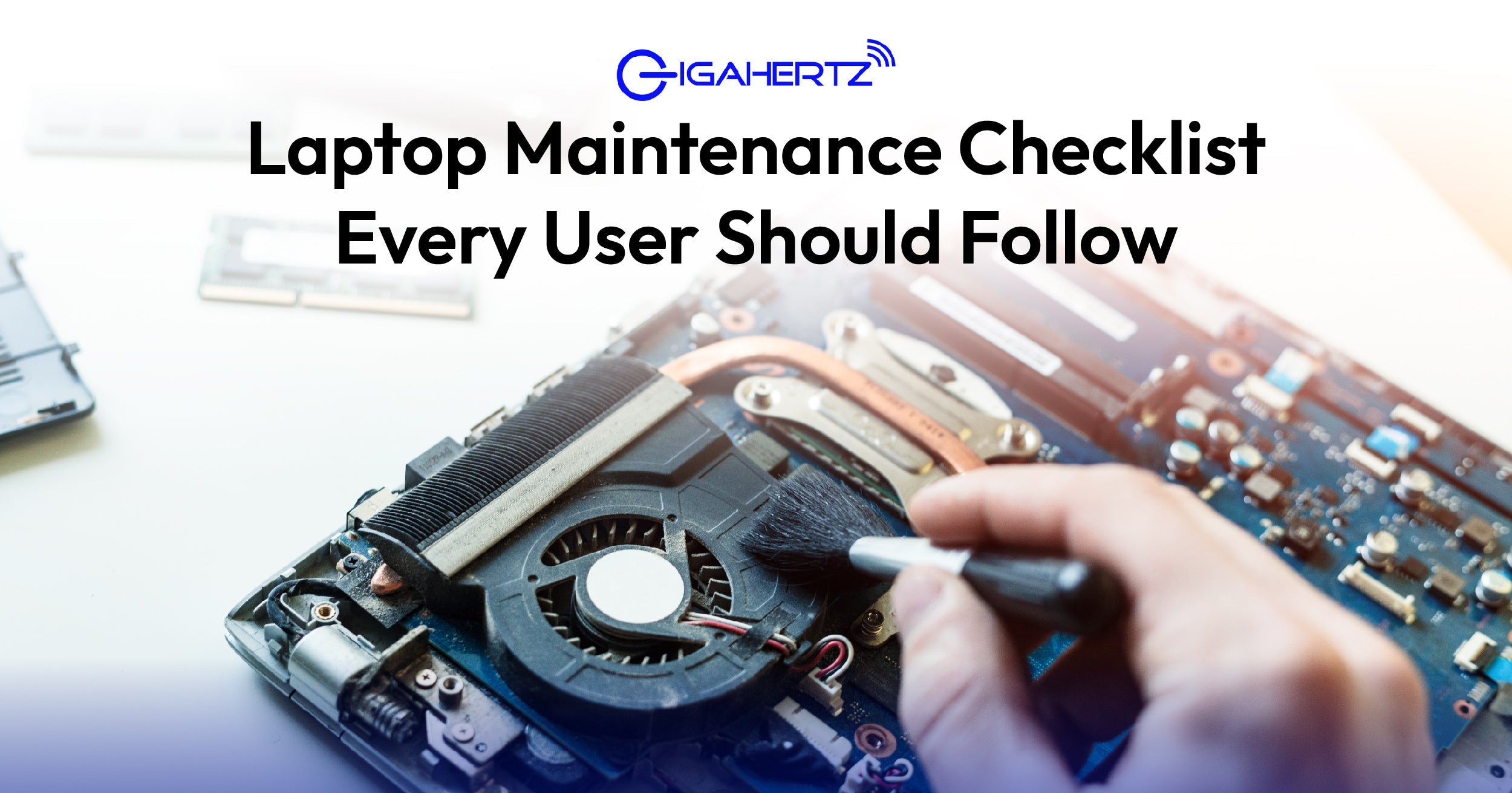 Laptop Maintenance Checklist Every User Should Follow