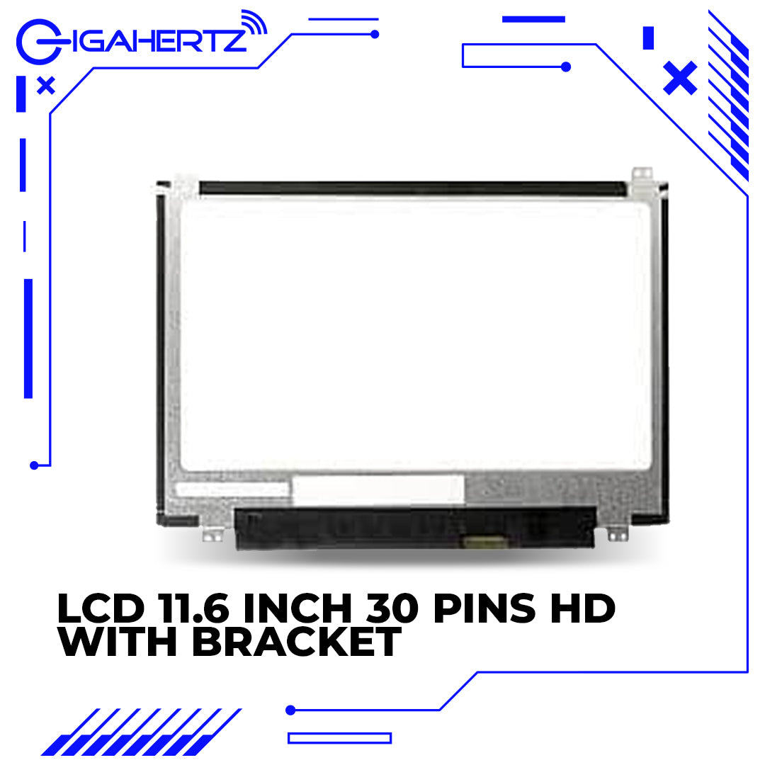 Laptop Display LCD 11.6" 30 Pins HD with Bracket