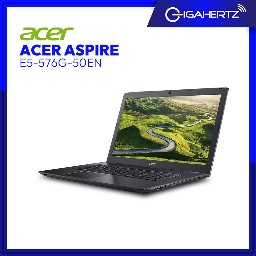 Acer Aspire E5-576G: Smooth Performance, Anytime, Anywhere GigaHertz