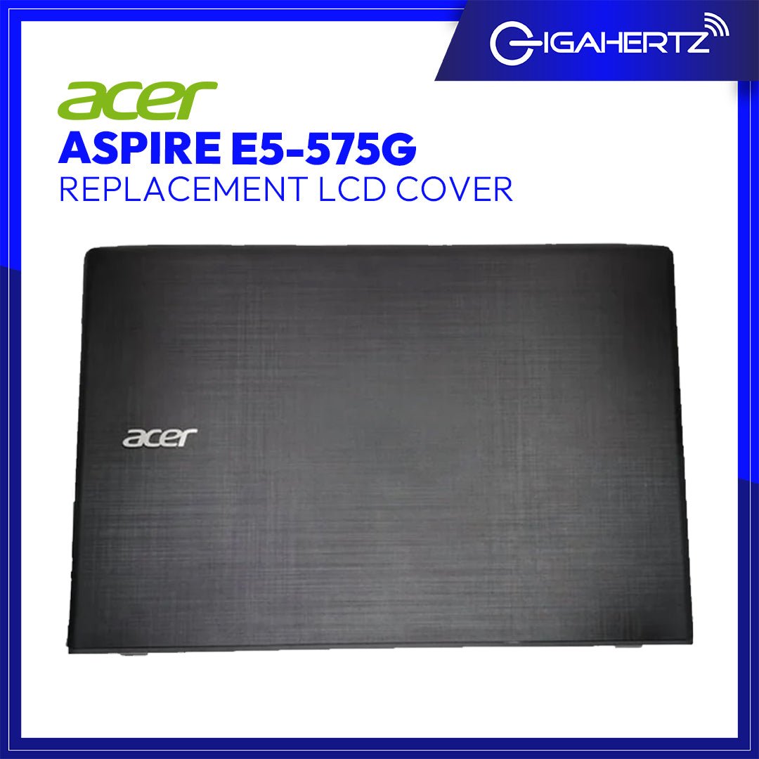 Acer LCD Cover for Acer Aspire E5 - 575G | Gigahertz