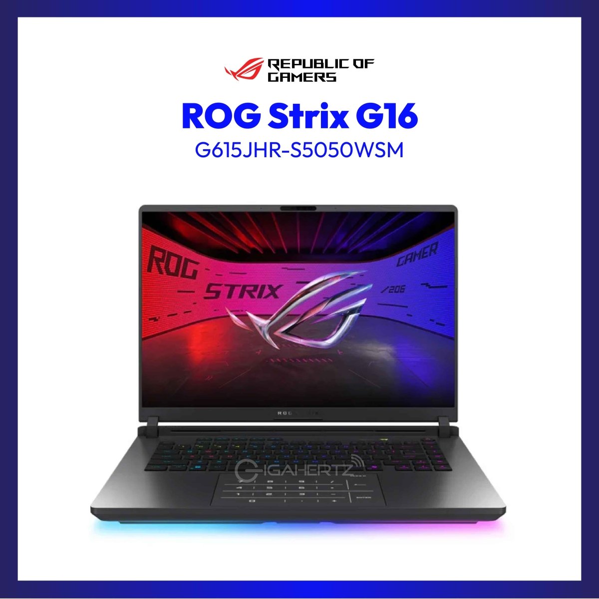 ASUS ROG Strix G16 G615JHR-S5050WSM | 16" WQXGA | Core i7-14650HX | NVIDIA GeForce RTX 5050 | 16GB RAM | 1TB SSD | WIN 11 | GigaHertz