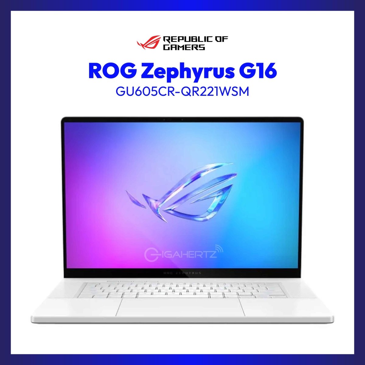 Asus ROG Zephyrus G16 GU605CR-QR221WSM | 16" WQXGA | Intel Ultra 9 | GeForce RTX 5070 Ti | 32GB RAM | 1TB SSD | WIN 11 | GigaHertz
