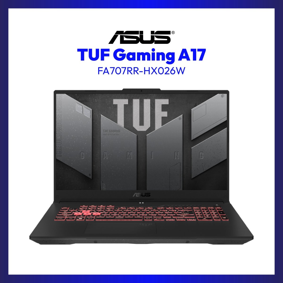 Asus TUF Gaming A17 FA707RR-HX026W | 17.3" FHD | Ryzen 7 6800HS | GeForce RTX 3070 | 16GB RAM | 1TB SSD | WIN 11 | Laptop Tiangge | GigaHertz