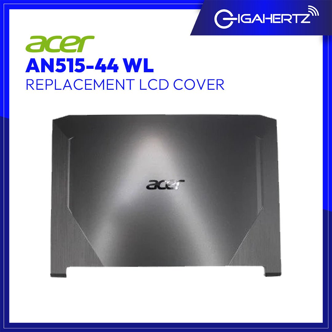Replacement for Acer LCD Cover AN515 - 44 WL | Gigahertz