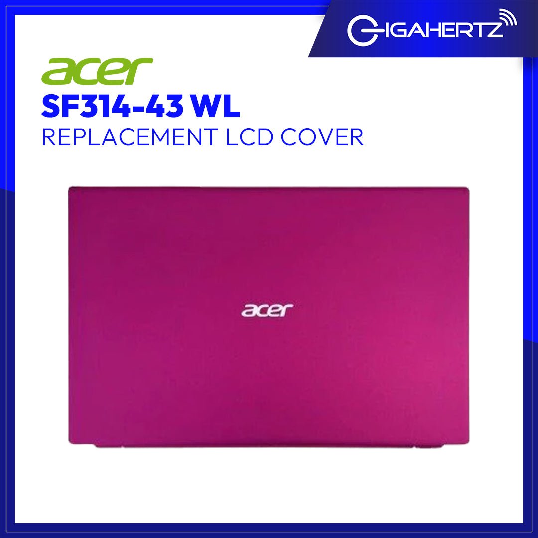 Replacement for Acer LCD Cover SF314 - 43 WL | Gigahertz