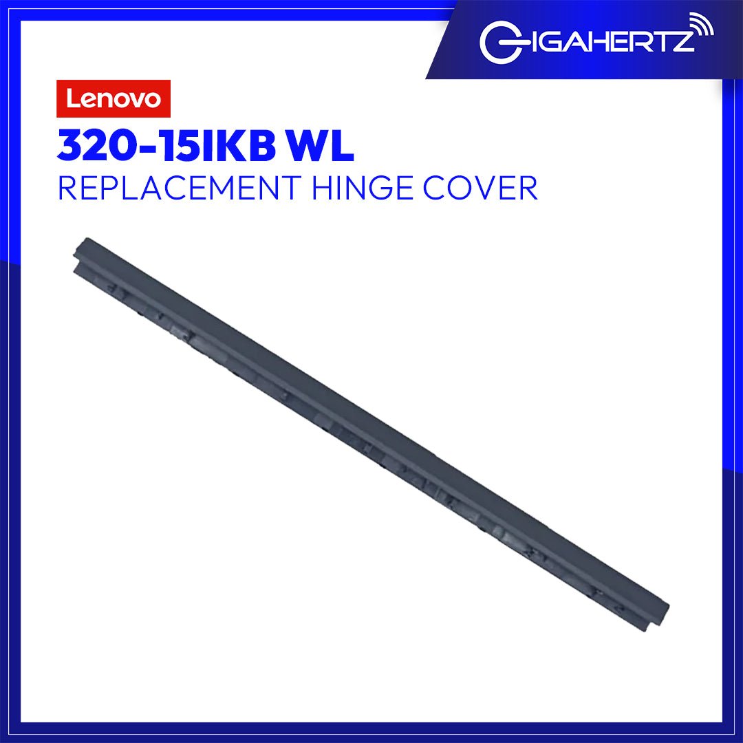 Replacement Hinge Cover for Lenovo 320 - 15IKB WL | Gigahertz