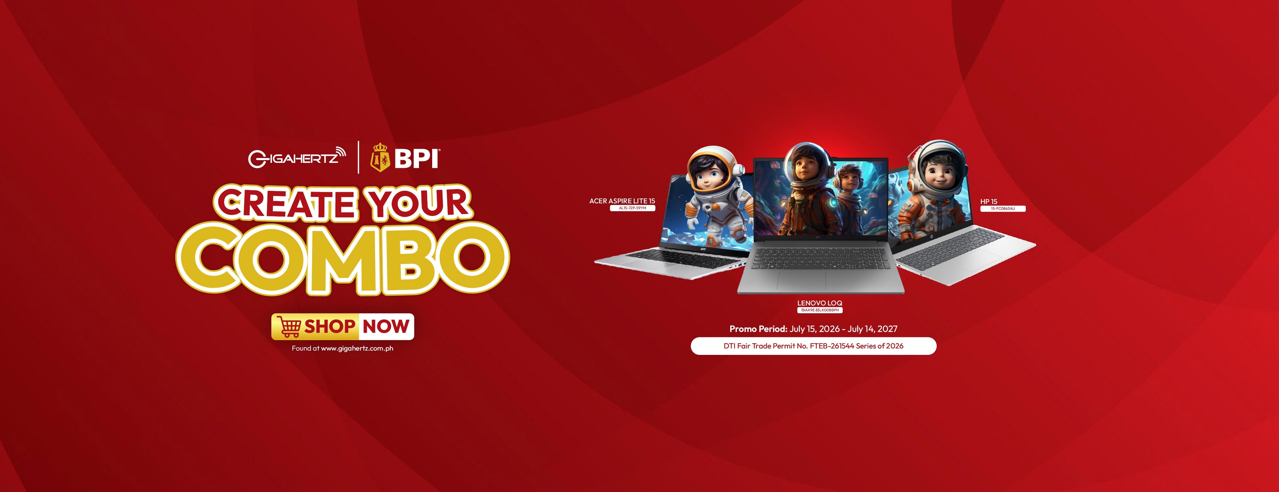 BPI x GigaHertz Create Your Combo Promo