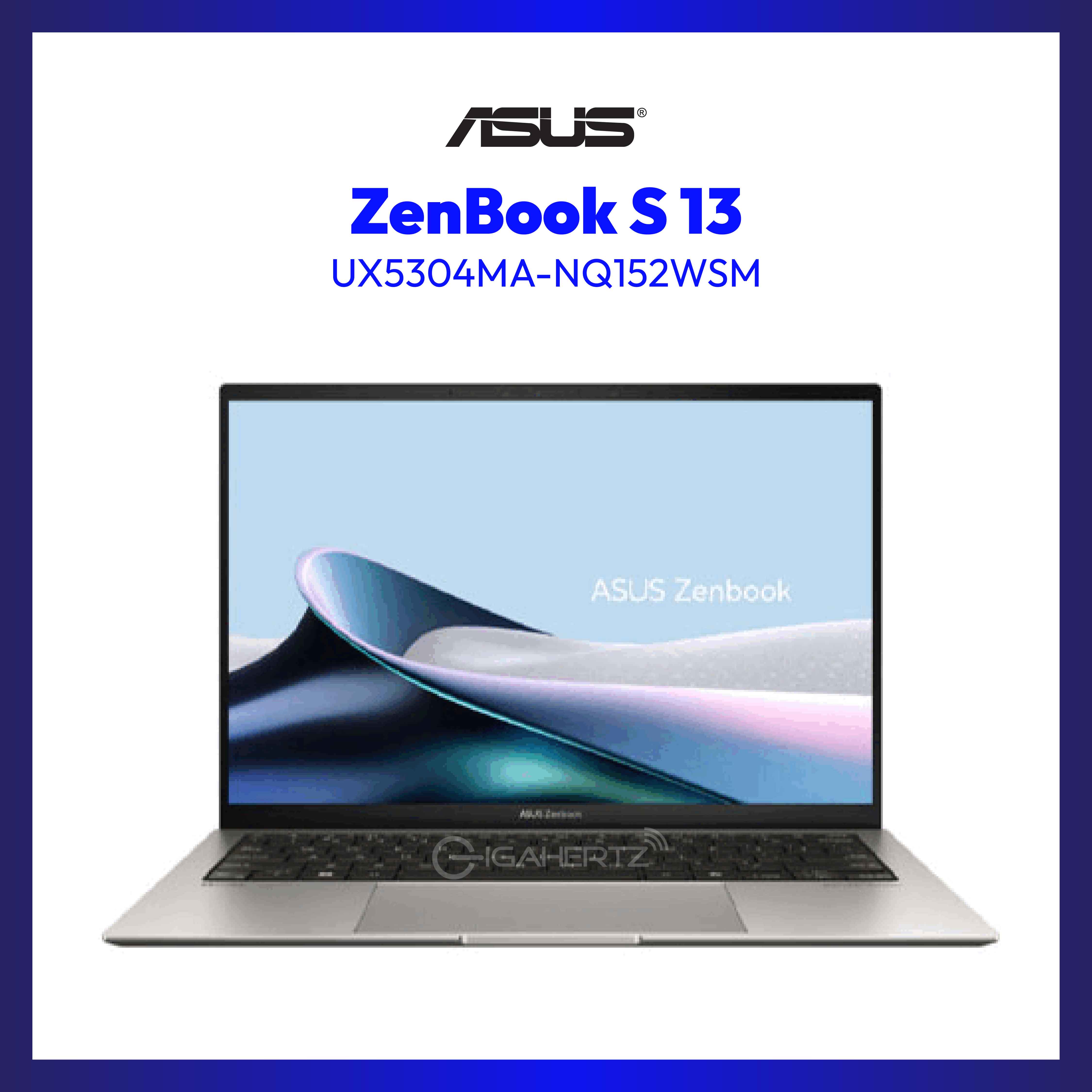 ASUS ZenBook S 13 OLED UX5304MA |13.3" OLED | Ultra 7 155U | Intel Graphics | 16GB RAM | 1TB SSD | WIN 11 WITH MICROSOFT 365