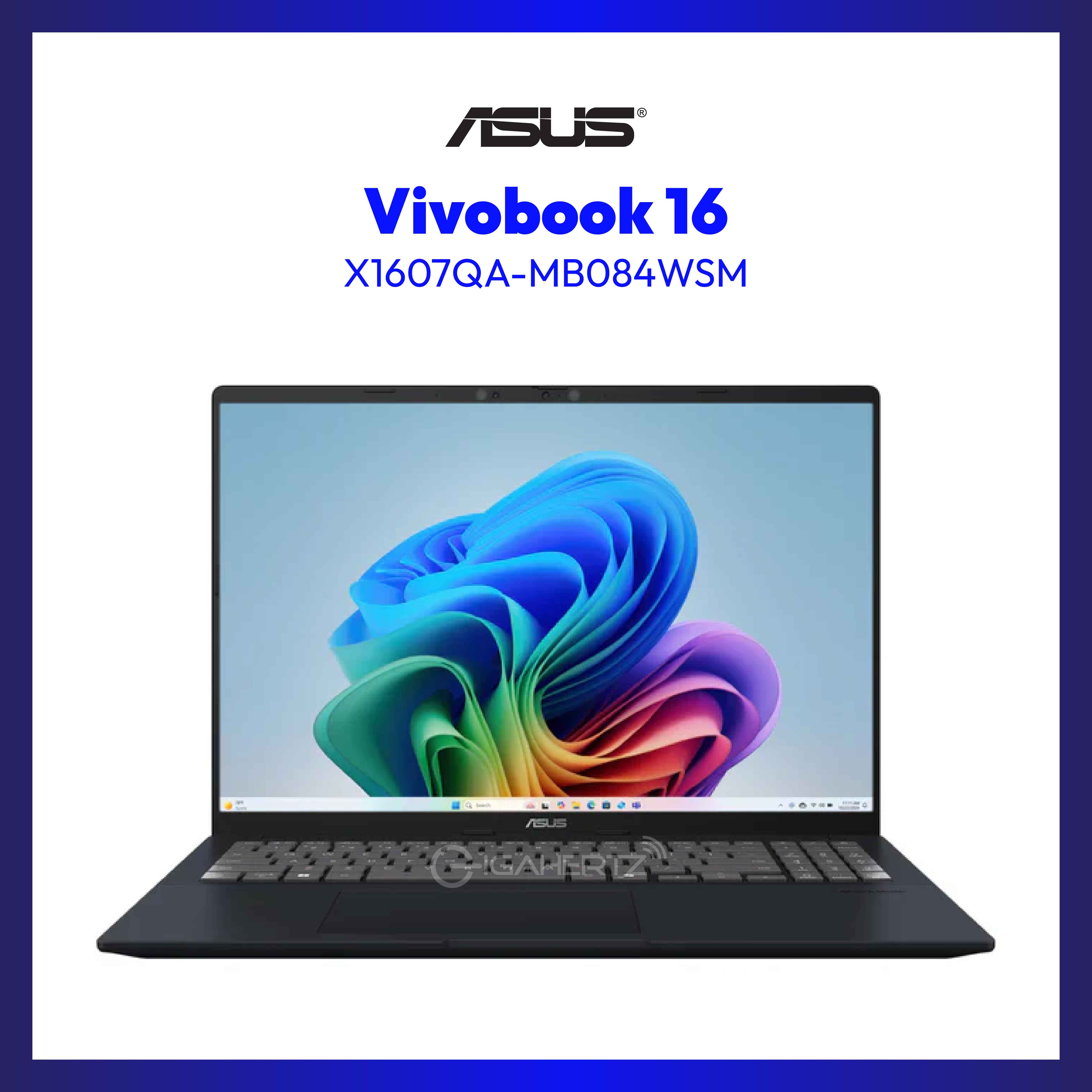 Asus Vivobook 16 X1607QA-MB084WSM Laptop | 16" WUXGA | Snapdragon X X1 26 100 | Qualcomm Adreno GPU | 16GB RAM | 512GB SSD | WIN 11