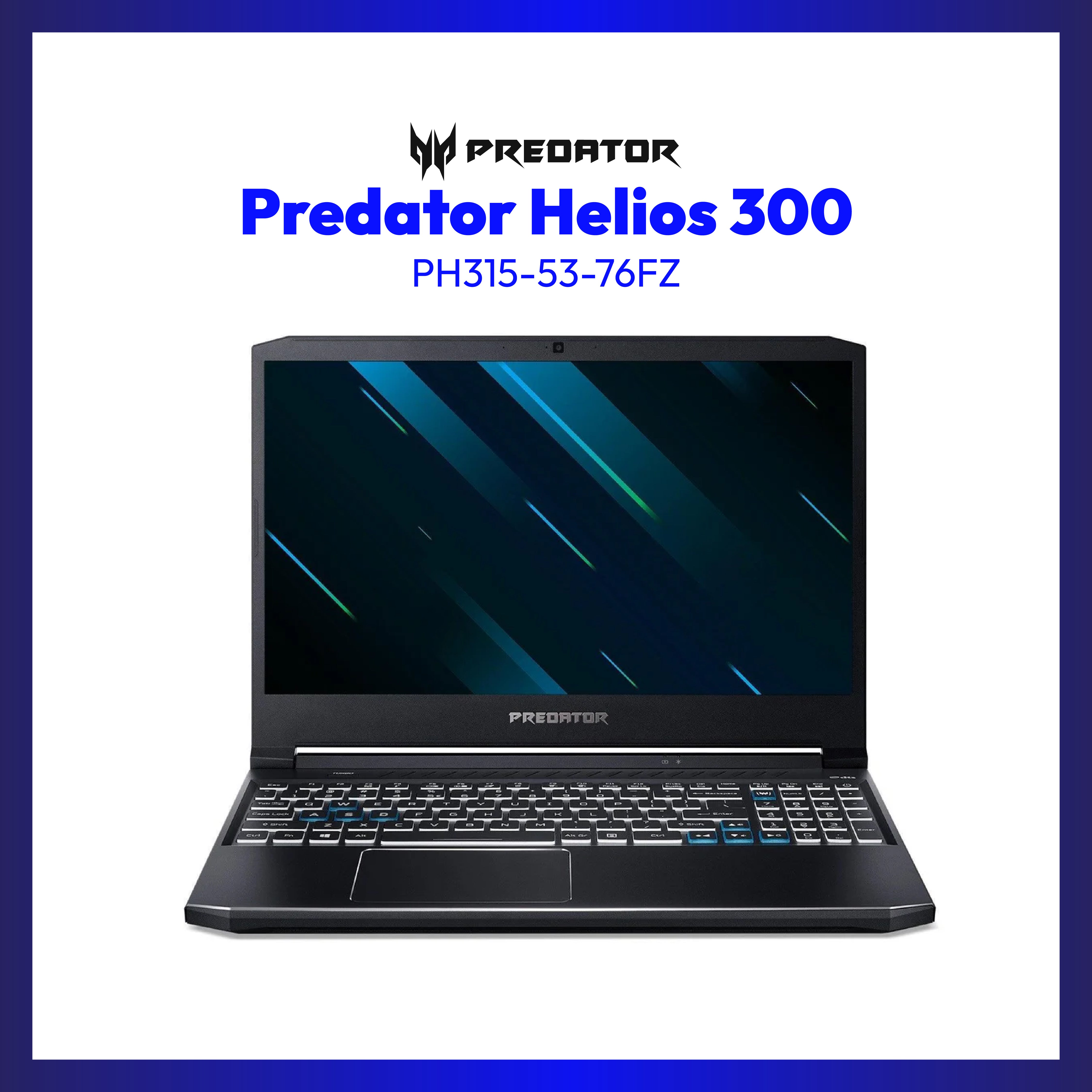 Acer Predator Helios 300 PH315-53-76FZ Gaming Laptop | 15.6" FHD | i7-10750H | GeForce RTX 2070 | 16GB RAM | 512GB SSD + 1TB HDD | WIN 11