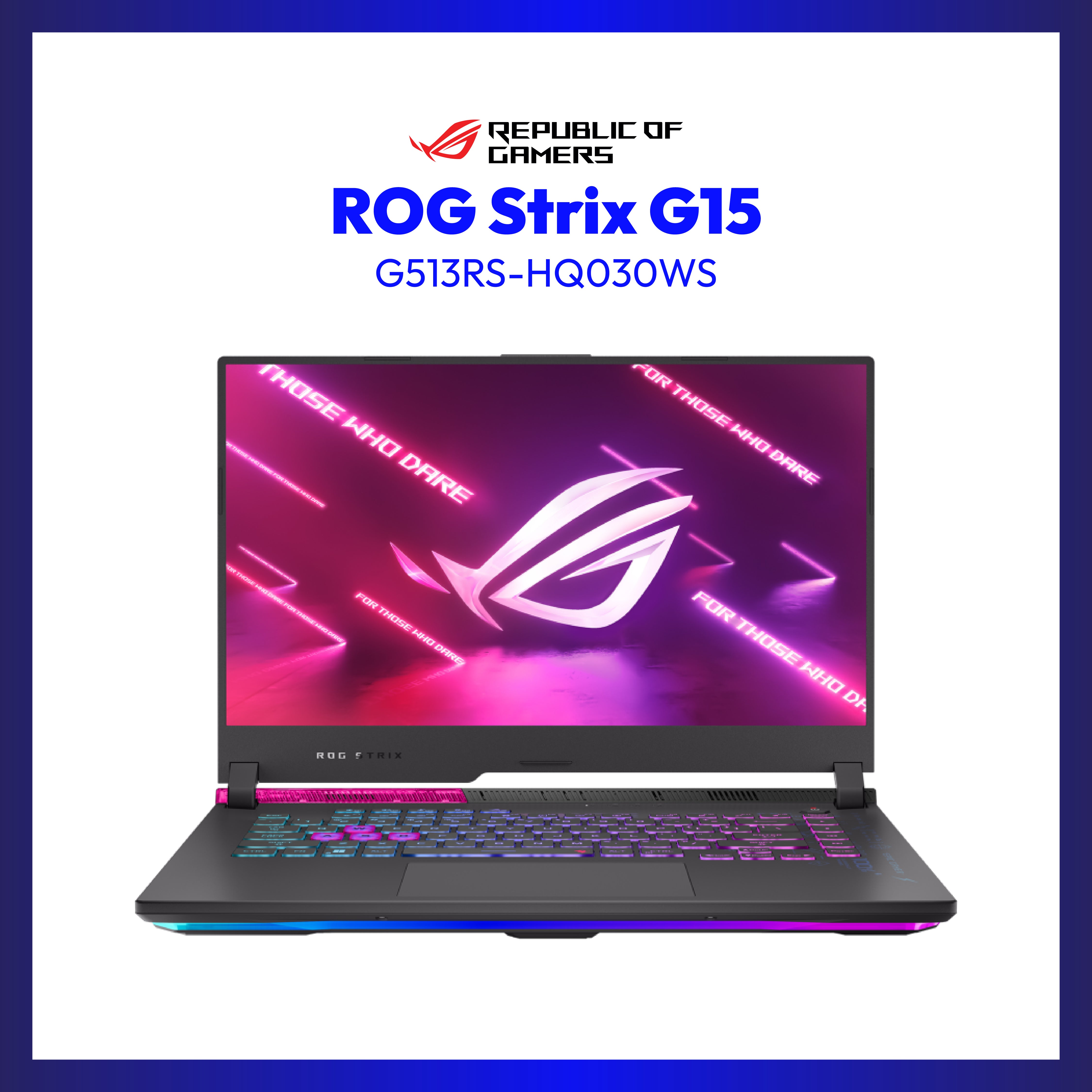 Asus ROG Strix G15 G513RS-HQ030WS | 15.6" WQHD | Ryzen 9 6900HX | GeForce RTX 3080 | 32GB RAM | 1TB SSD | WIN 11