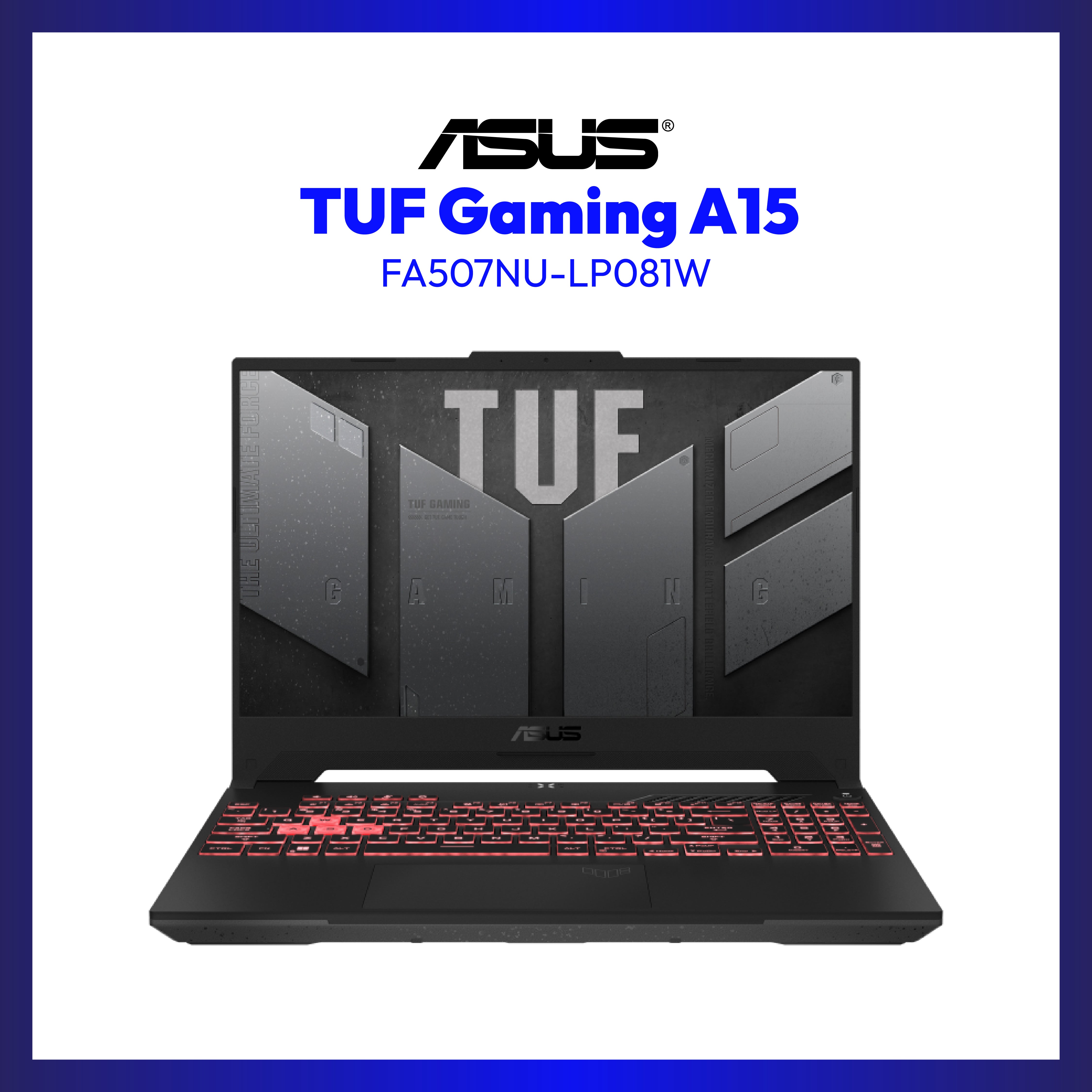 Asus TUF GAMING A15 FA507NU-LP081W | 15.6" FHD | Ryzen 7 7735HS | GeForce RTX 4050 | 16GB RAM | 512GB SSD | WIN 11