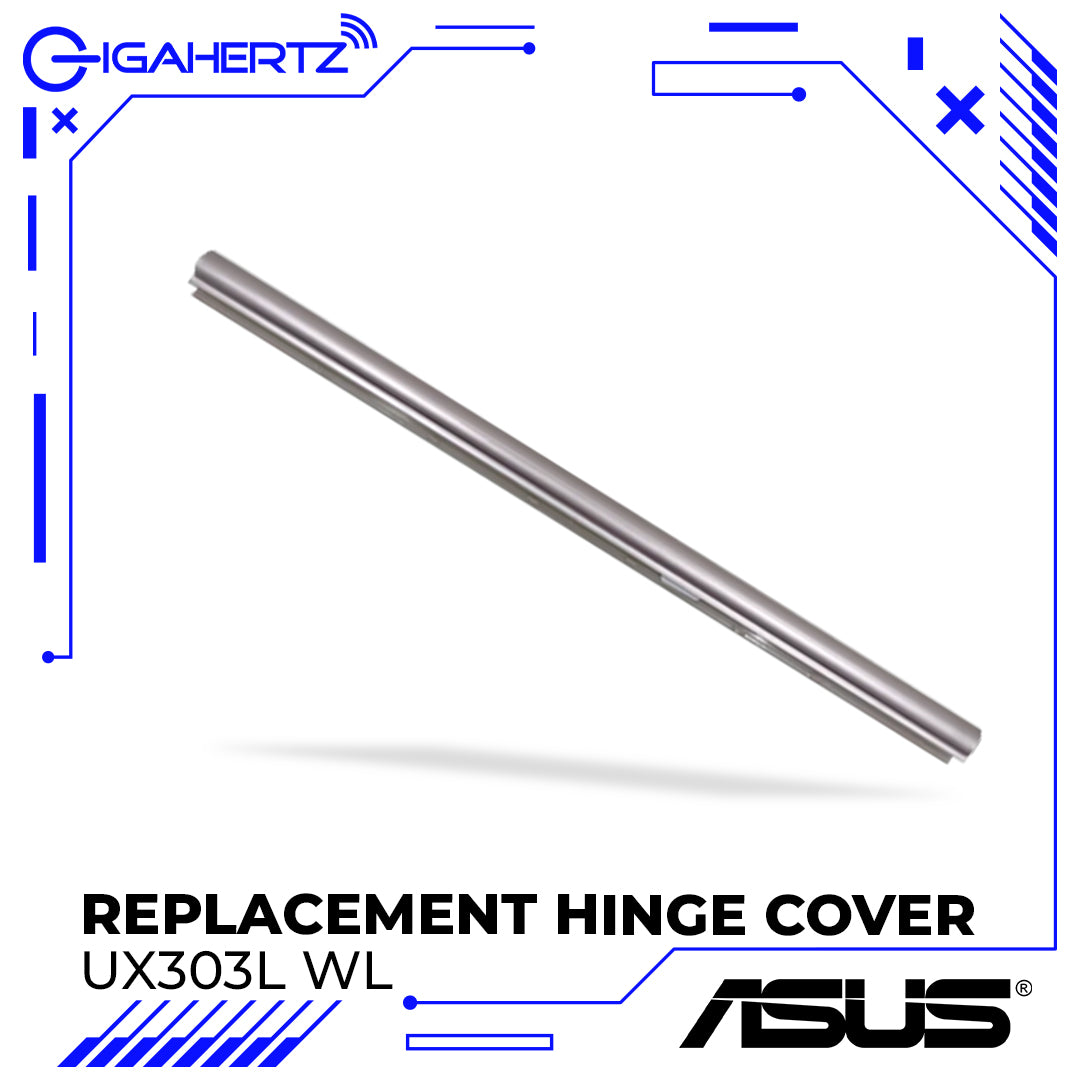 Replacement Hinge Cover for Asus UX303L WL