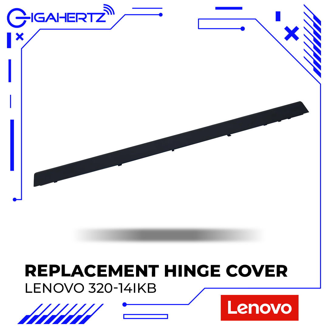 Lenovo Hinge Cover 320-14IKB WL for Replacement - IdeaPad 320-14IKB