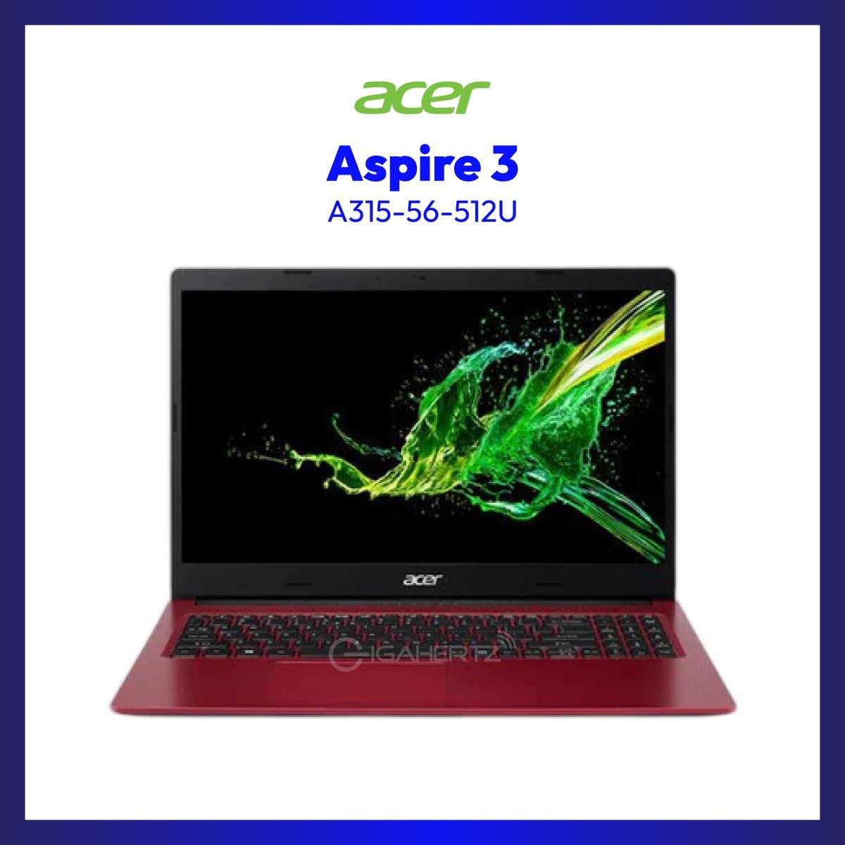 Acer Aspire 3 A315-56-512U | 15.6" HD | i5-1035G1 | UHD Graphics | 8GB RAM | 512GB SSD | WIN 11 | Laptop Tiangge | GigaHertz