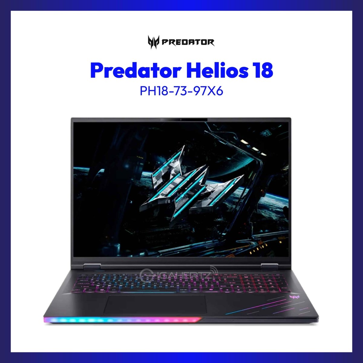 Acer Predator Helios 18 PH18-73-97X6 | 18" WQXGA | Intel® Core™ Ultra 9 275HX | GeForce RTX™ 5080 | 32GB RAM | 2TB SSD | WIN 11 | GigaHertz