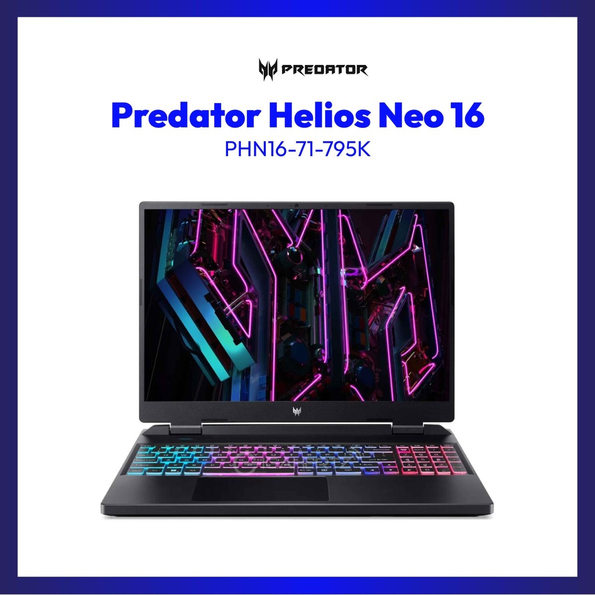 Acer Predator Helios Neo 16 PHN16-71-795K | 16" LCD | i7-13700HX | GeForce RTX 4060 | 16GB RAM | 512GB SSD | WIN 11 | GigaHertz