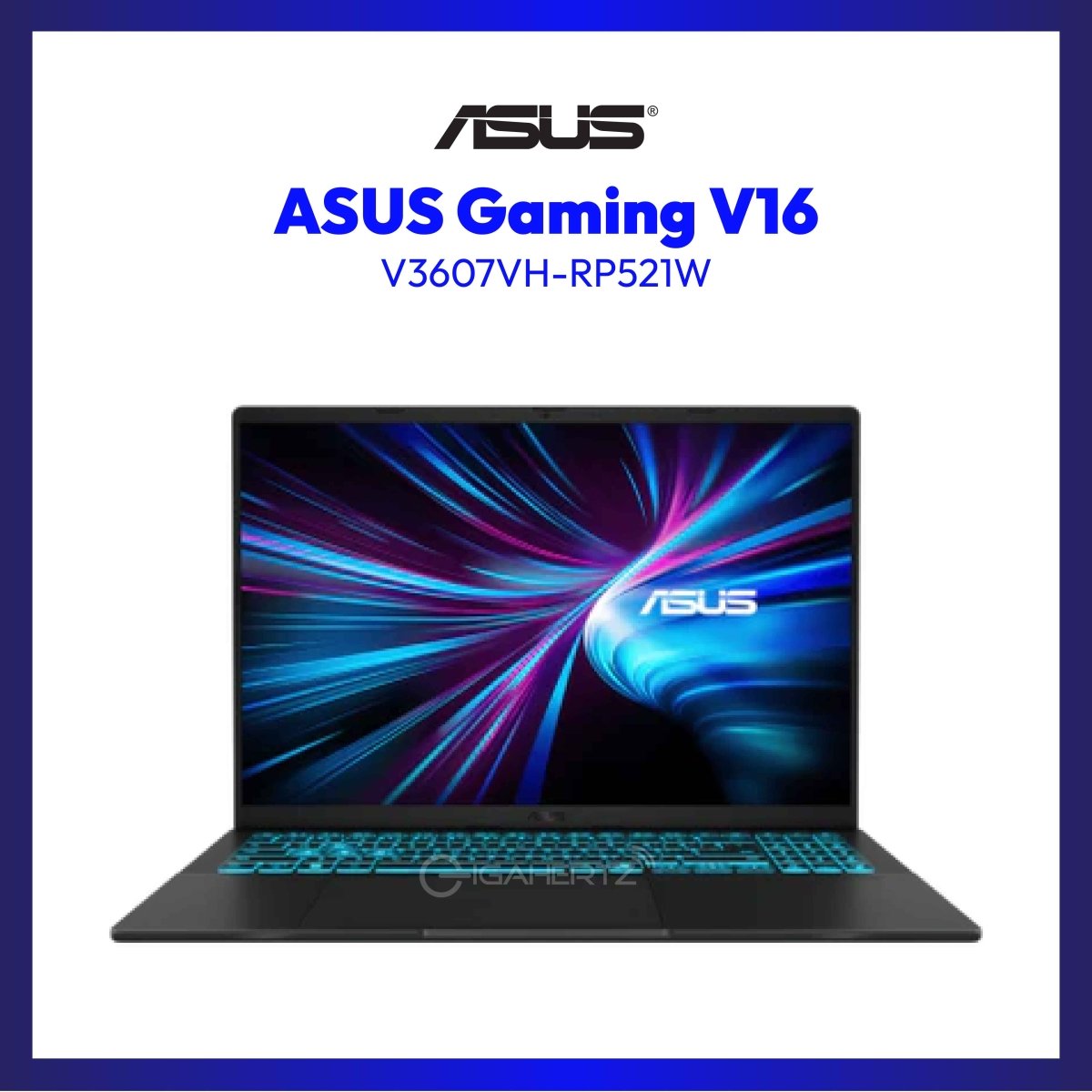 ASUS Gaming V16 V3607VH-RP521W | 16" FHD+ | Intel Core 5 | NVIDIA® GeForce RTX™ 5050 | 16GB RAM | 512GB SSD | WIN 11 | GigaHertz
