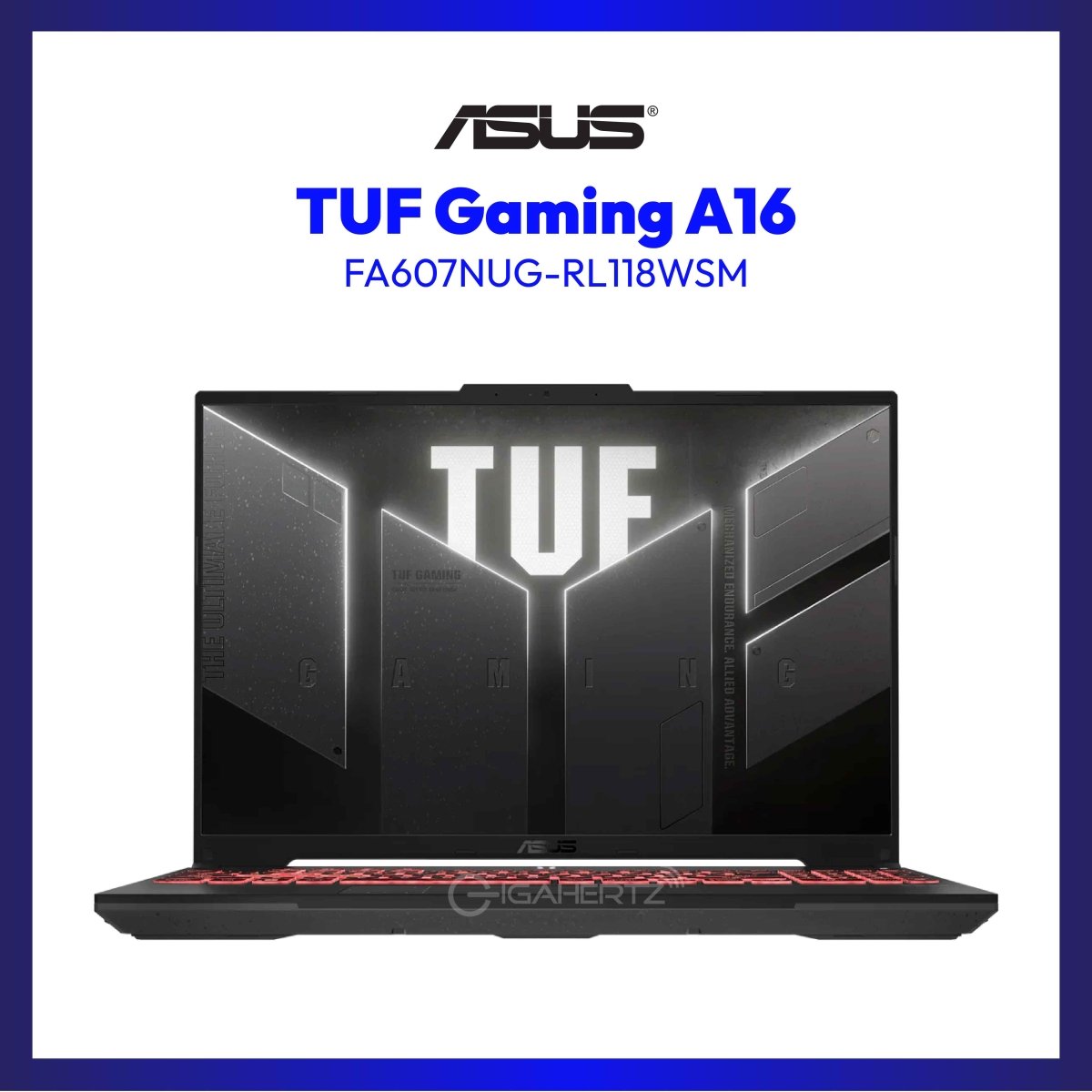 ASUS TUF Gaming A16 FA607NUG-RL118WSM | 16" WUXGA | AMD Ryzen 7 7445HS | GeForce RTX 4050 | 16GB RAM | 512GB SSD | WIN 11 | GigaHertz