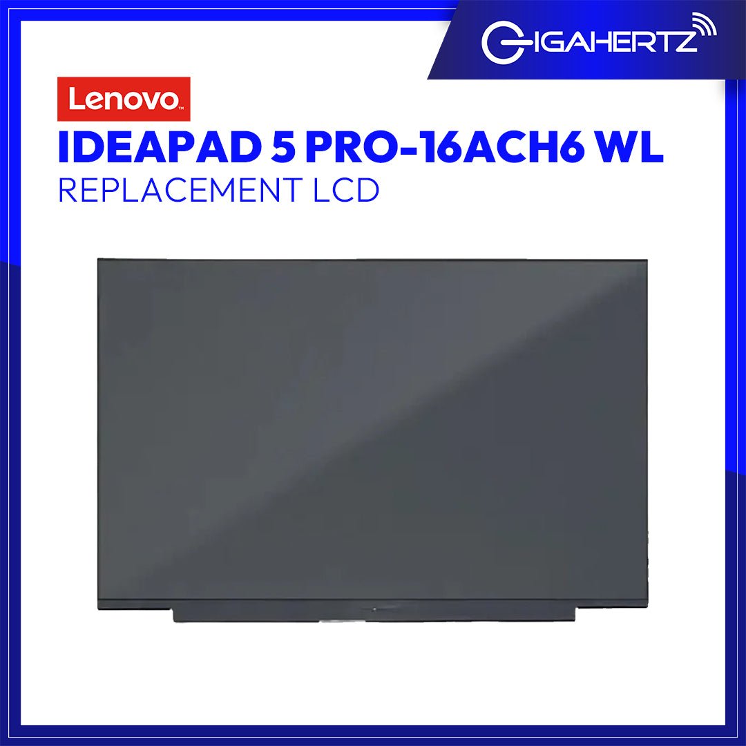 Replacement for LENOVO LCD IDEAPAD 5 PRO - 16ACH6 WL | Gigahertz